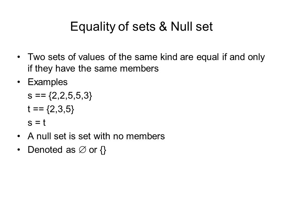 Sets. A set is a well-defined collection of values of the same kind  (objects) Objects can be numbers, people, letters, days, may be sets  themselves Examples. - ppt download