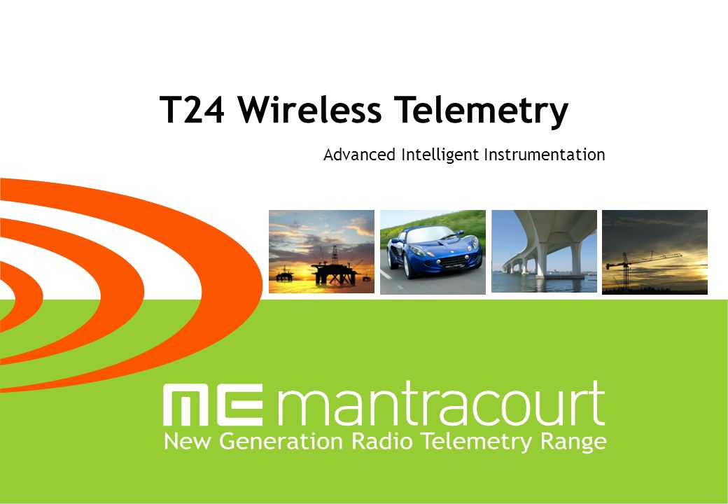 T24 Wireless Telemetry Advanced Intelligent Instrumentation