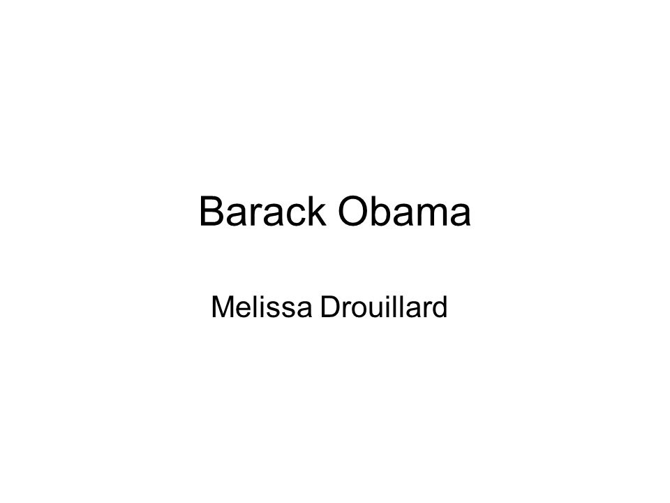 Barack Obama Melissa Drouillard