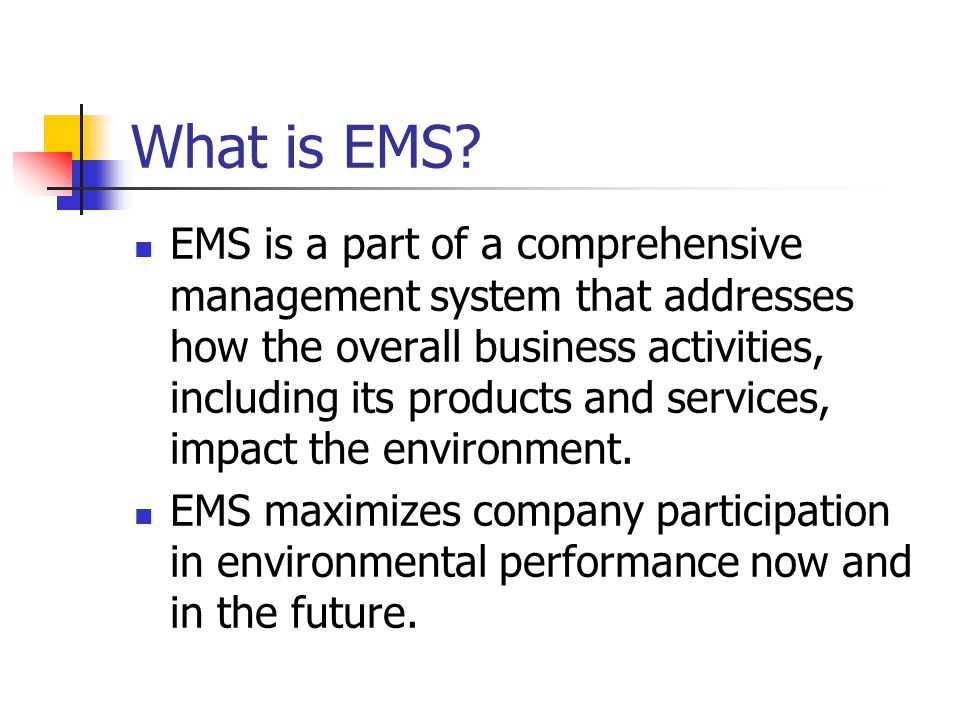 What is EMS.