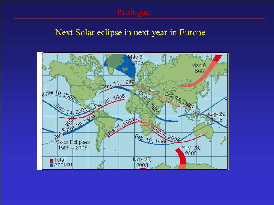 Prologue Next Solar eclipse in next year in Europe
