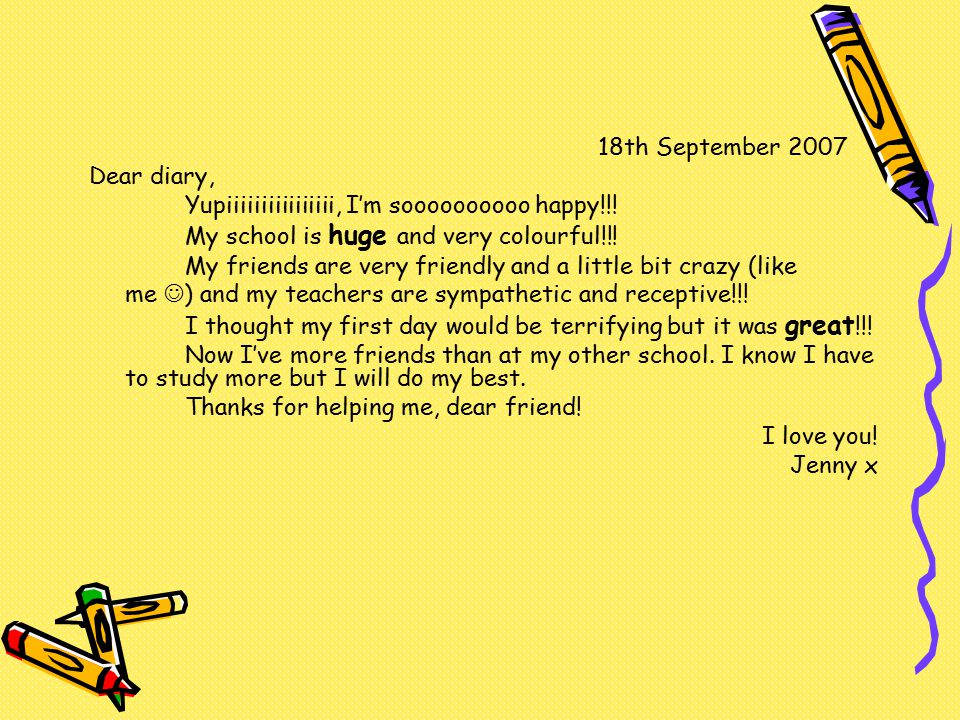 18th September 2007 Dear diary, Yupiiiiiiiiiiiiiiii, I’m soooooooooo happy!!.