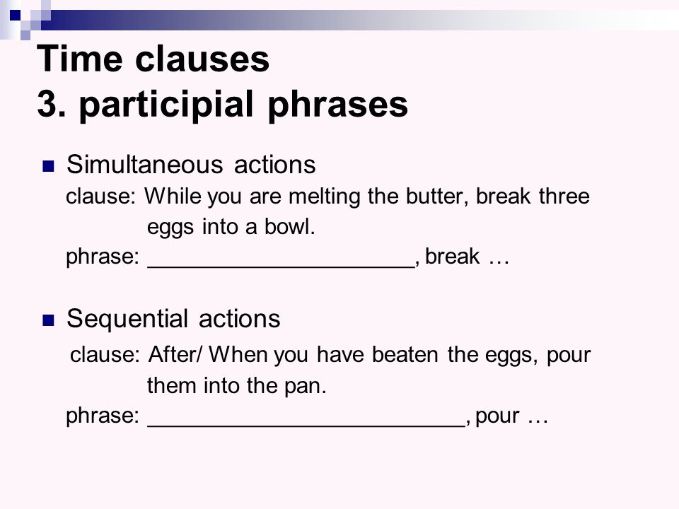Time Clauses. Time Clauses Worksheets.