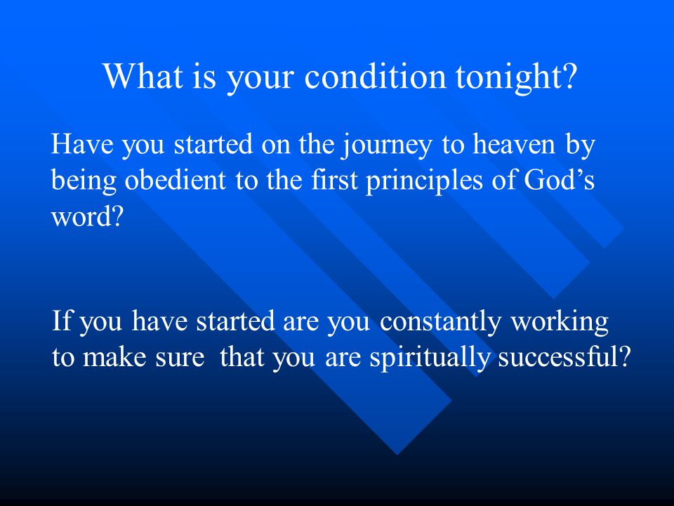 What is your condition tonight.