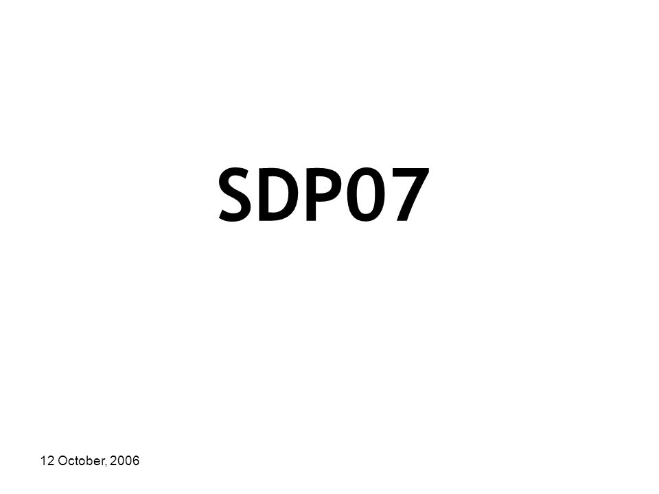 12 October, 2006 SDP07