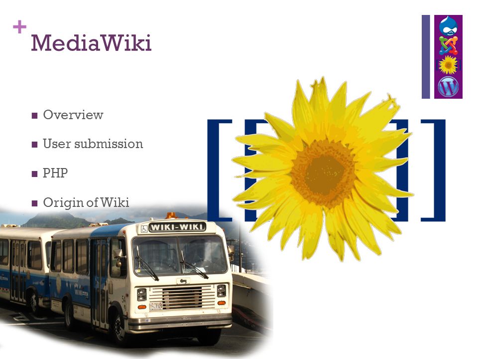+ MediaWiki Overview User submission PHP Origin of Wiki
