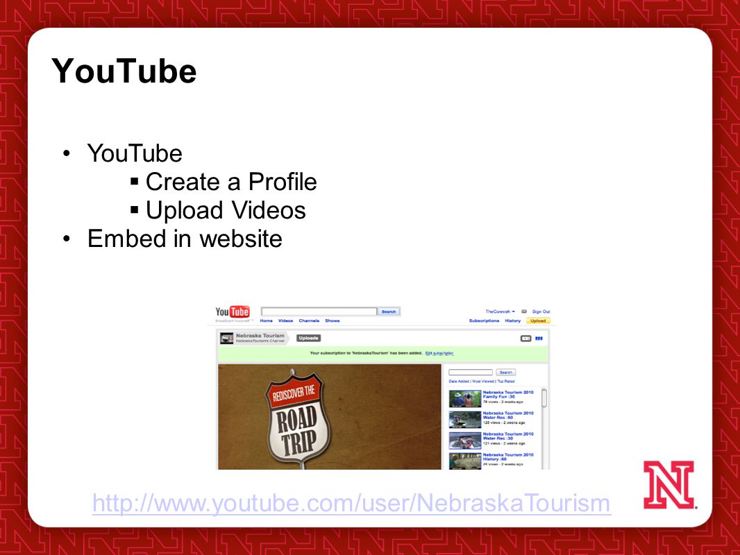 YouTube  Create a Profile  Upload Videos Embed in website