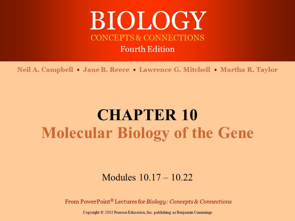 BIOLOGY CONCEPTS & CONNECTIONS Fourth Edition Copyright © 2003 Pearson Education, Inc.