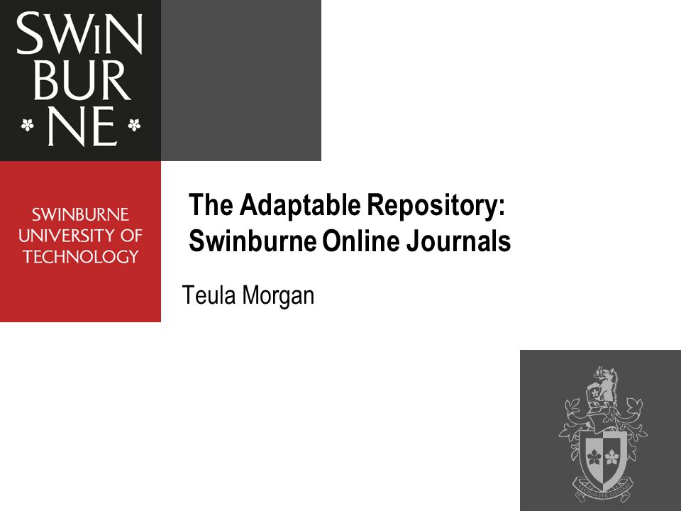 Teula Morgan The Adaptable Repository: Swinburne Online Journals