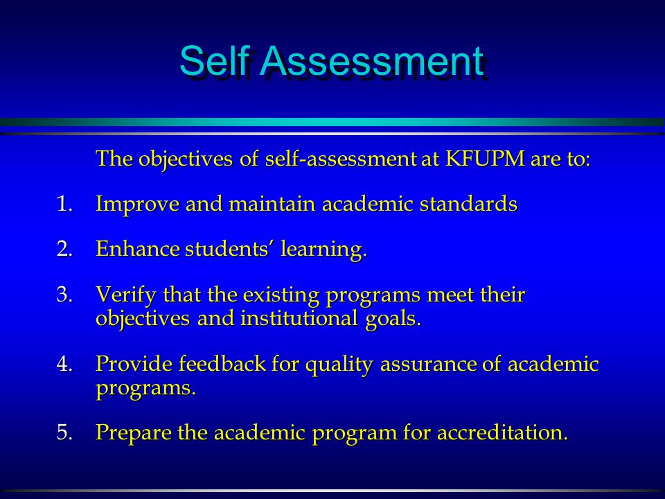 Quality Assurance l Self Assessment l External Assessment and Accreditation