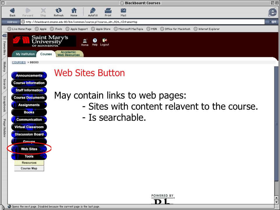 Web Sites Button May contain links to web pages: - Sites with content relavent to the course.