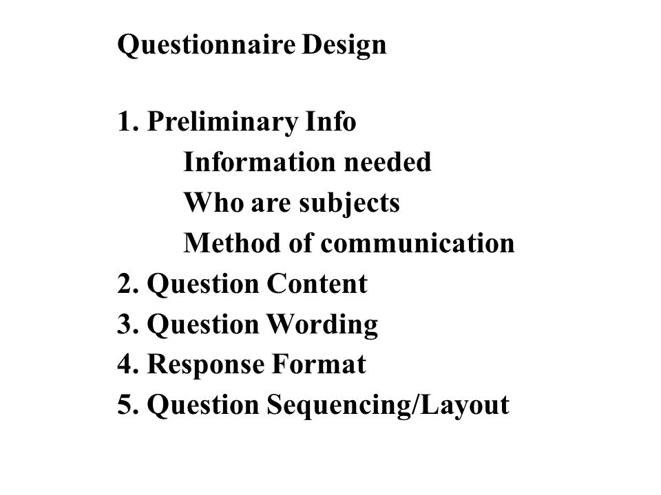 Questionnaire Design 1.