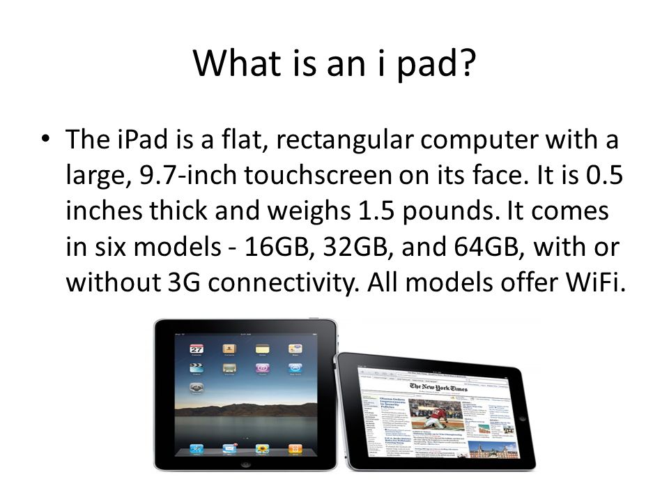 What is an i pad.