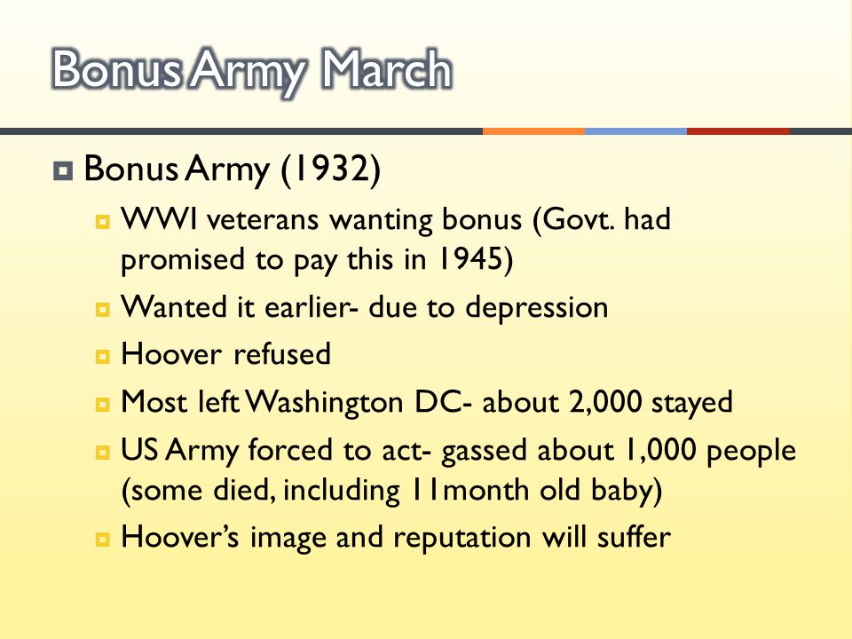  Bonus Army (1932)  WWI veterans wanting bonus (Govt.