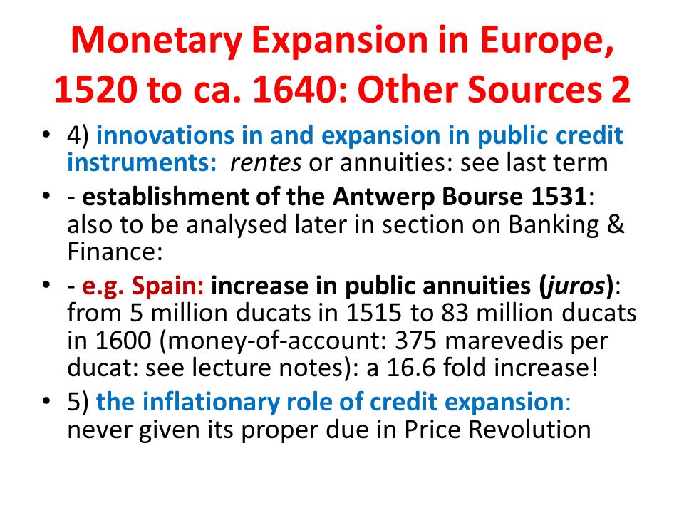 Monetary Expansion in Europe, 1520 to ca.