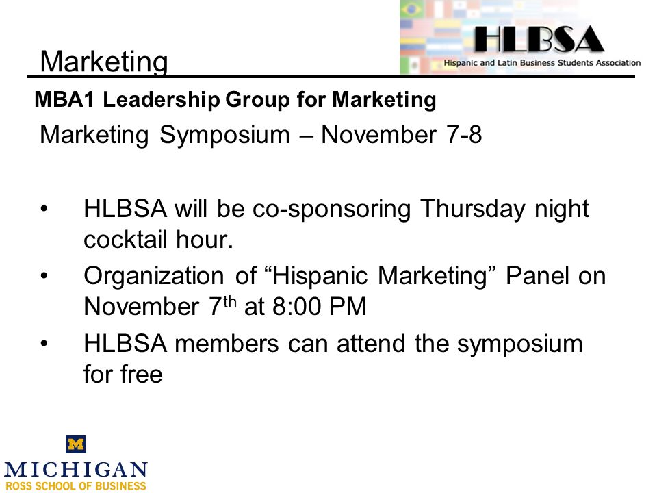 Marketing Symposium – November 7-8 HLBSA will be co-sponsoring Thursday night cocktail hour.