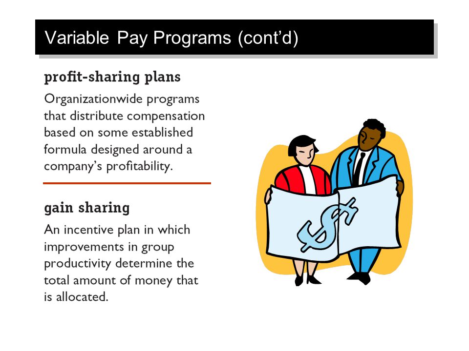 Variable Pay Programs (cont’d)