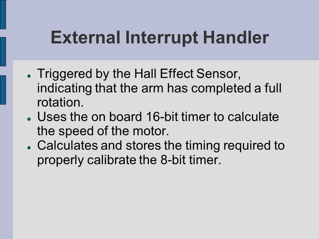 External Interrupt Handler Triggered by the Hall Effect Sensor, indicating that the arm has completed a full rotation.