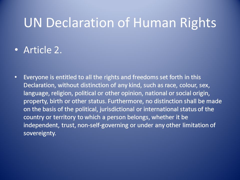 UN Declaration of Human Rights Article 2.