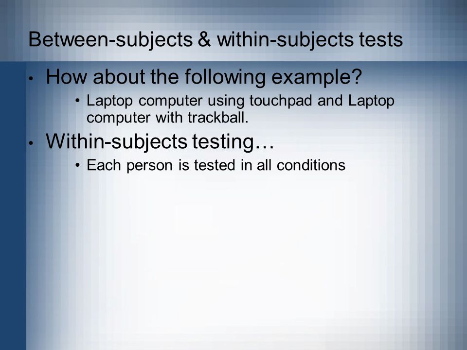 Between-subjects & within-subjects tests How about the following example.