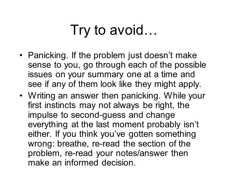 Try to avoid… Panicking.