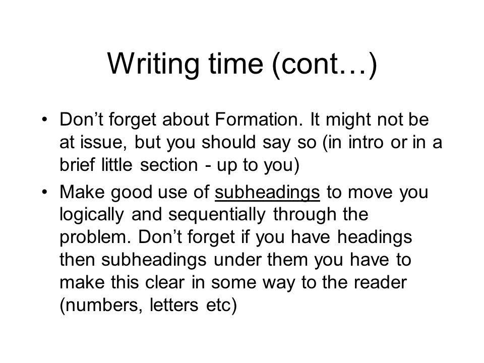 Writing time (cont…) Don’t forget about Formation.