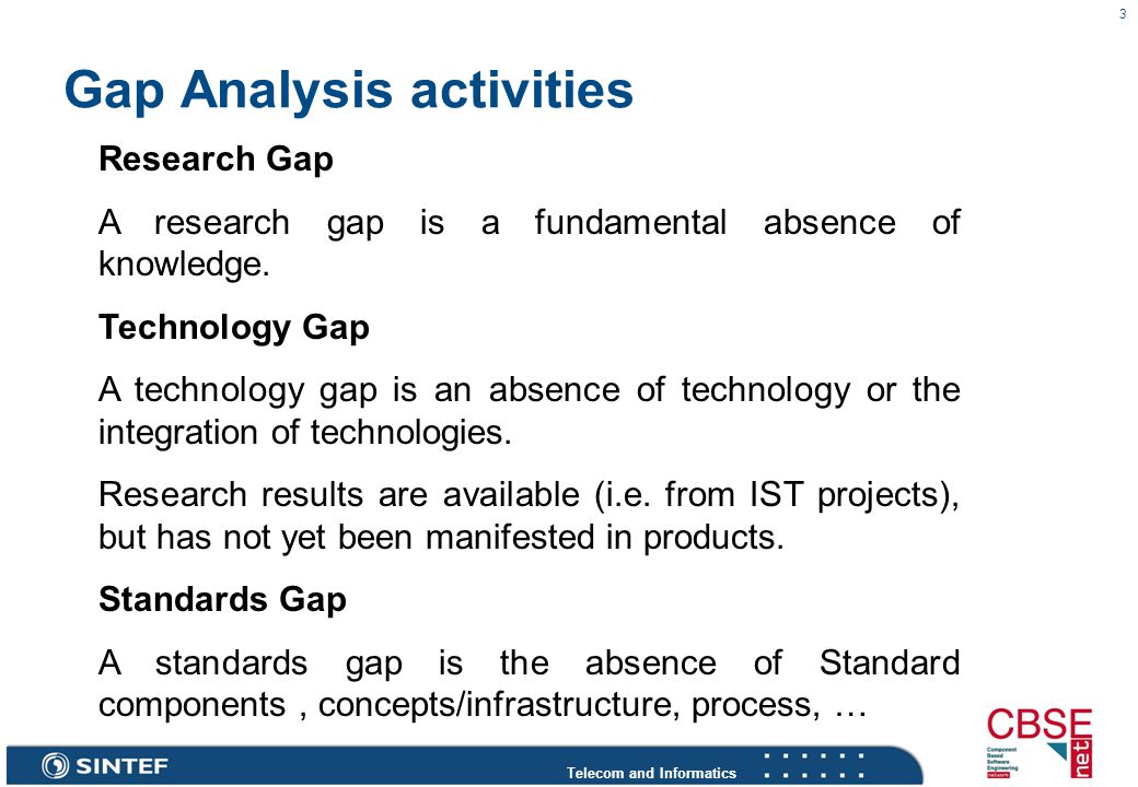 Telecom and Informatics 1 Future Work: Gap analysis and Roadmapping Plans  for further work Arne J. Berre, SINTEF. - ppt download