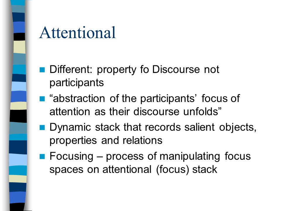 Discourse Structure Grosz and Sidner. Why bother? Leads to an account of  discourse meaning Constrains how utterances are related Useful for  explaining. - ppt download