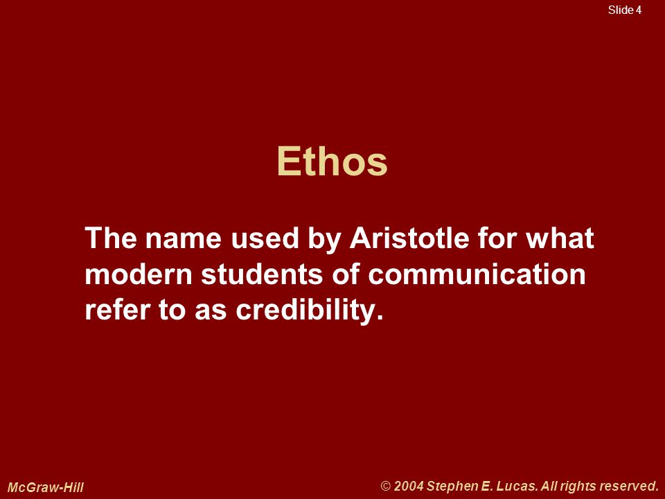 Slide 4 McGraw-Hill © 2004 Stephen E. Lucas. All rights reserved.