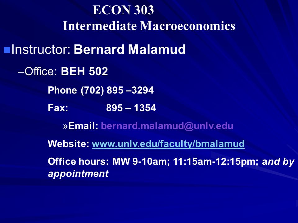 ECON 303 Intermediate Macroeconomics Instructor Bernard