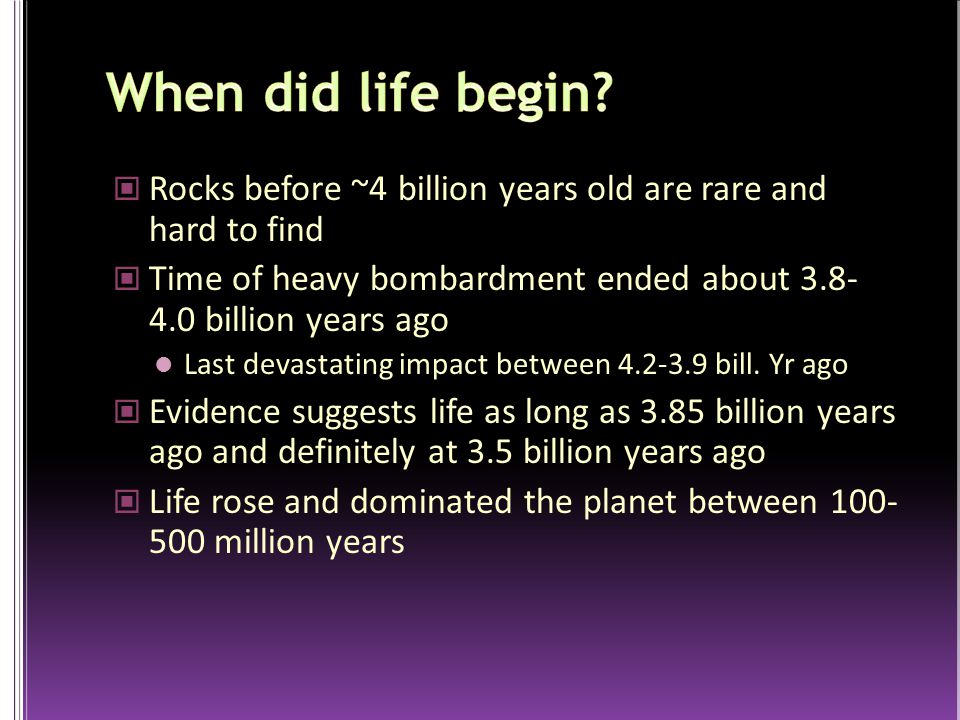 Rocks before ~4 billion years old are rare and hard to find Time of heavy bombardment ended about billion years ago Last devastating impact between bill.