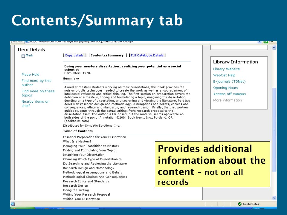 Provides additional information about the content – not on all records Contents/Summary tab