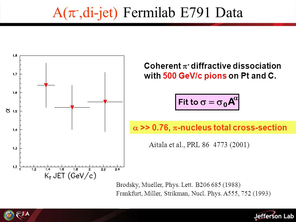 A(  -,di-jet) Fermilab E791 Data Coherent  - diffractive dissociation with 500 GeV/c pions on Pt and C.