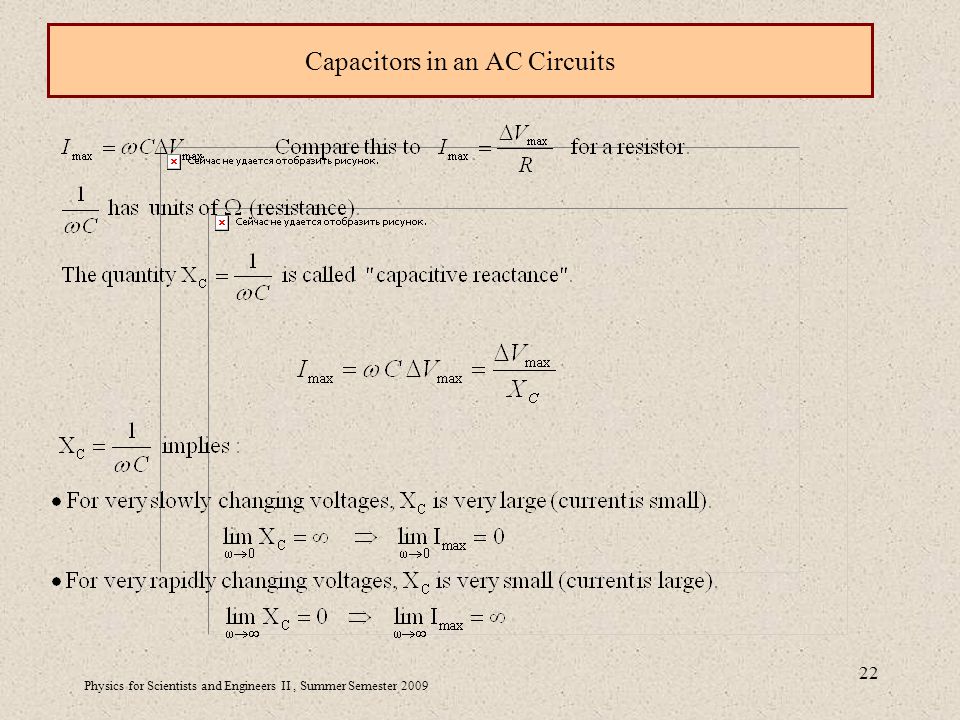 Physics for Scientists and Engineers II, Summer Semester Capacitors in an AC Circuits