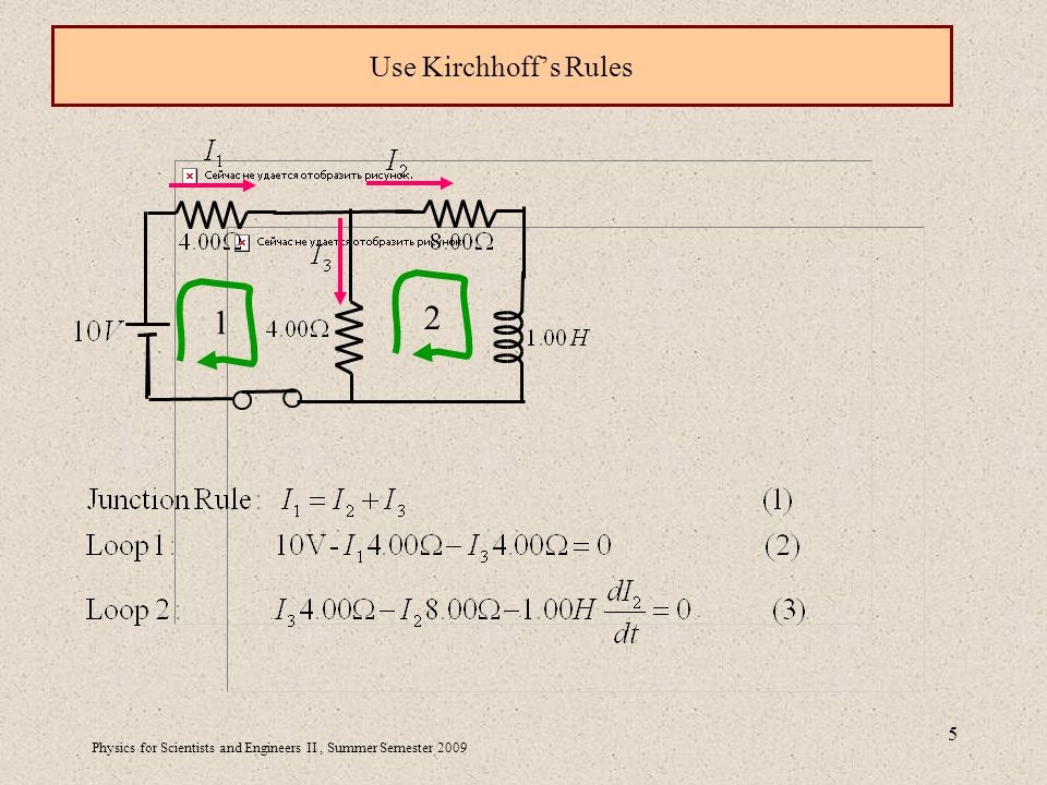 Physics for Scientists and Engineers II, Summer Semester Use Kirchhoff’s Rules 1 2