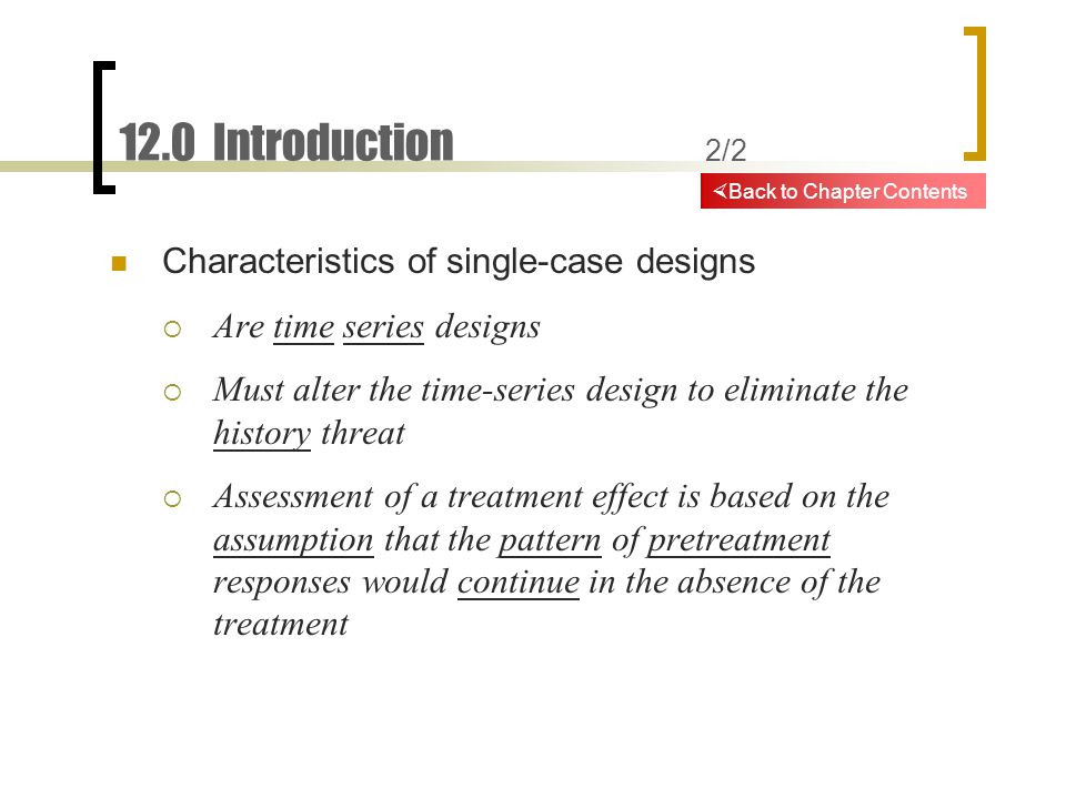 Chapter 12 Single-Case Research Designs ♧ ♧ Introduction   Single-Case  Designs   Methodological Considerations in Using Single- Case Designs    Criteria. - ppt download