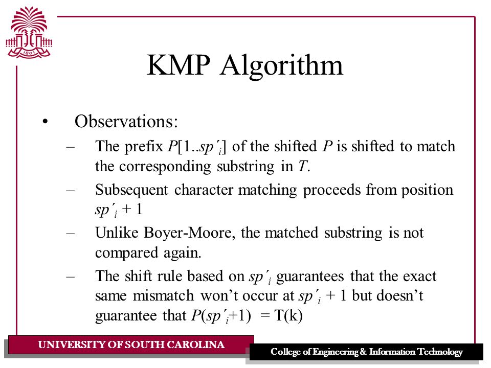 University Of South Carolina College Of Engineering Information Technology Bioinformatics Algorithms And Data Structures Chapter 2 Kmp Algorithm Lecturer Ppt Download