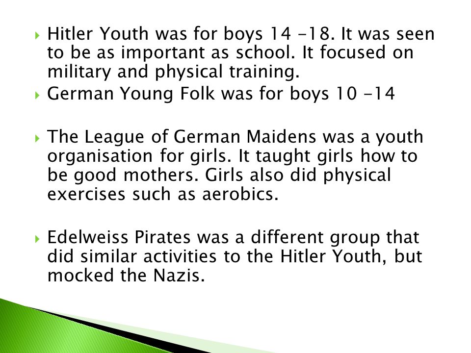  Hitler Youth was for boys It was seen to be as important as school.