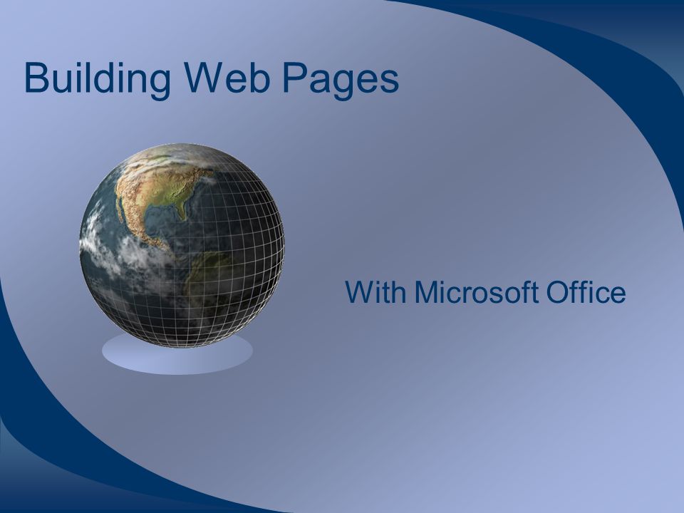 Building Web Pages With Microsoft Office