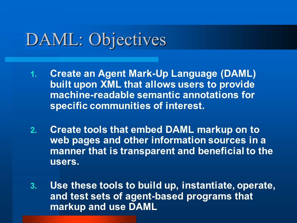 DAML: Objectives 1.