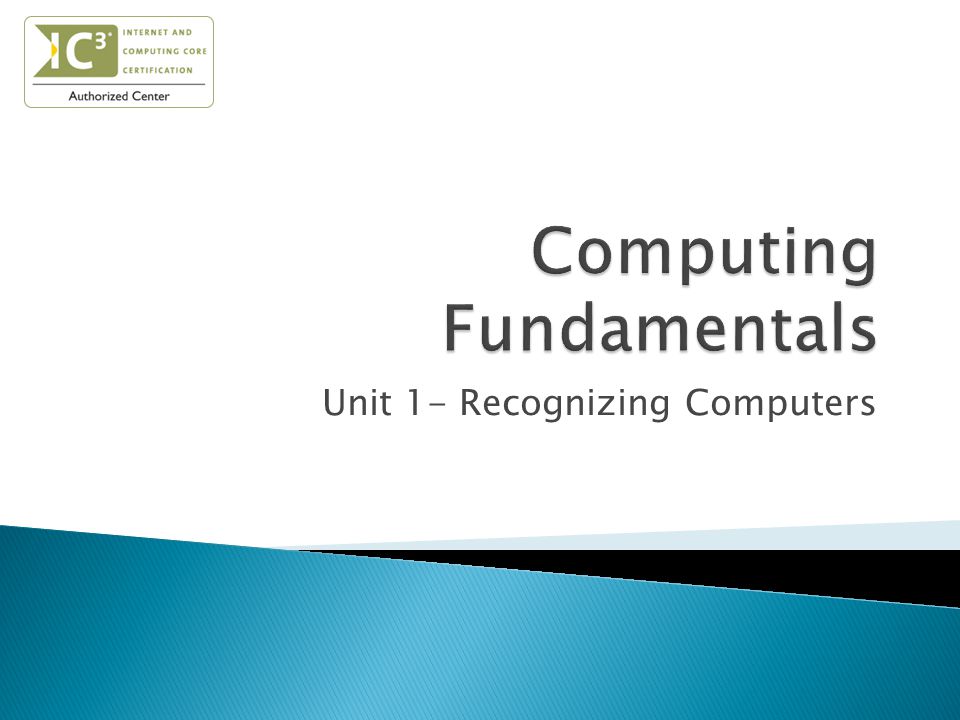 Unit 1- Recognizing Computers