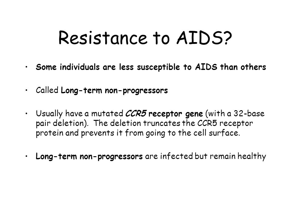 Resistance to AIDS.