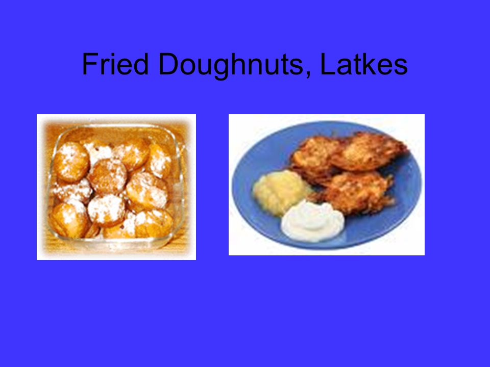 Fried Doughnuts, Latkes
