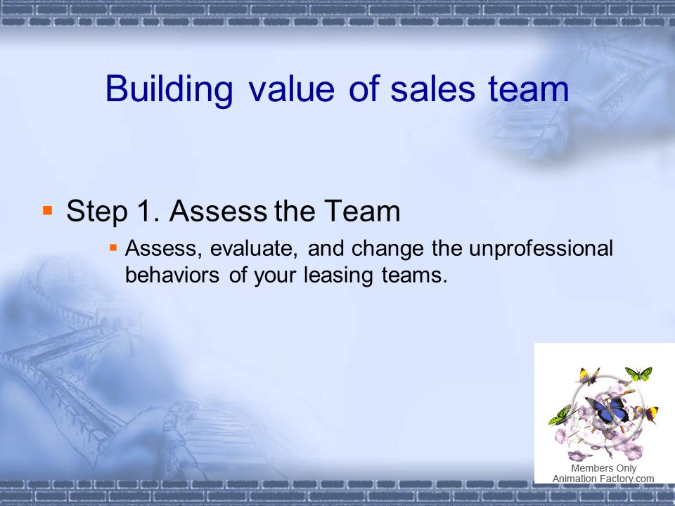 Building value of sales team  Step 1.