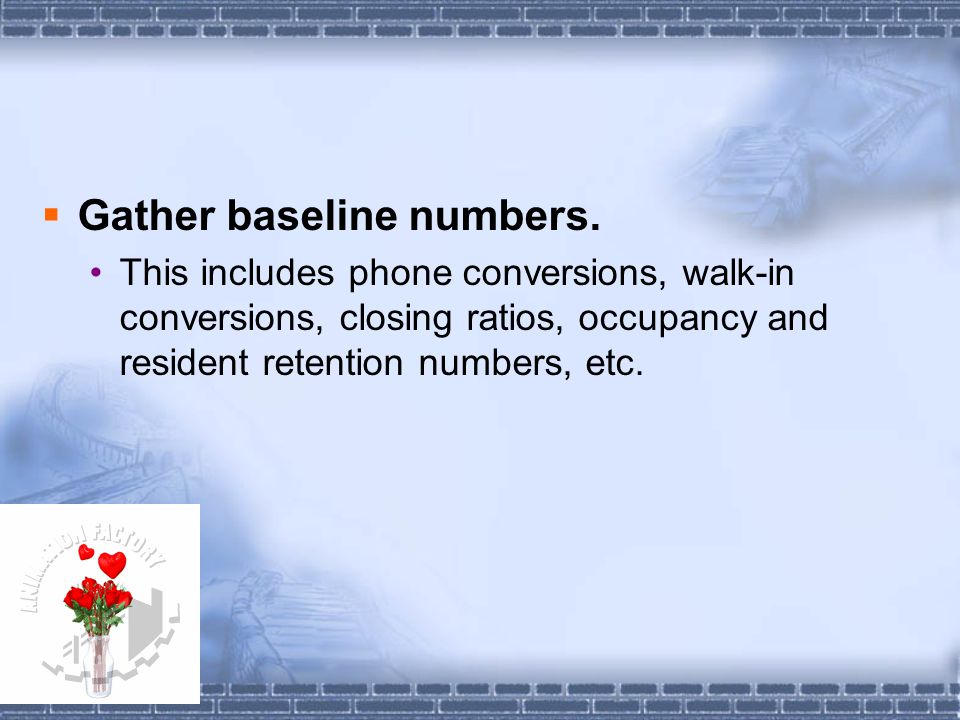  Gather baseline numbers.