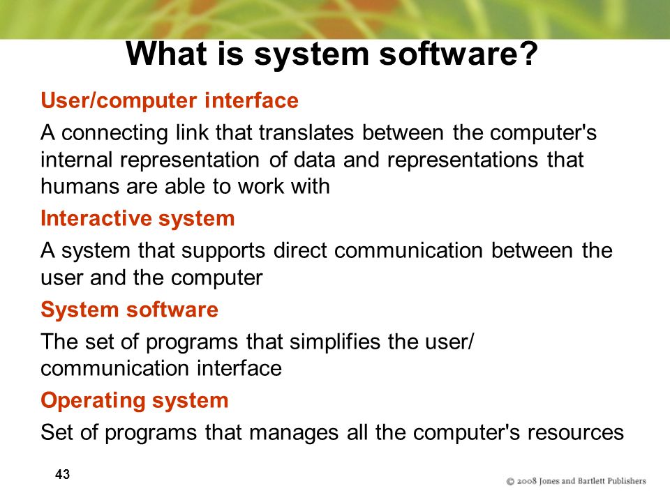 43 What is system software.