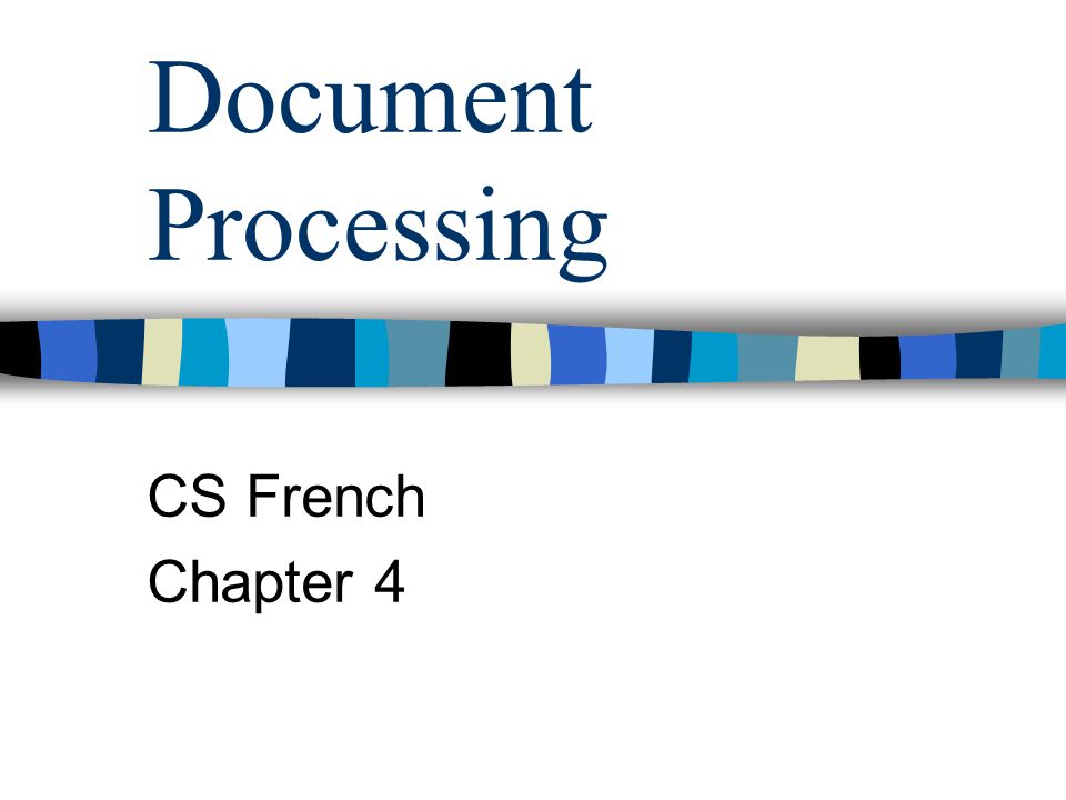 Document Processing CS French Chapter 4