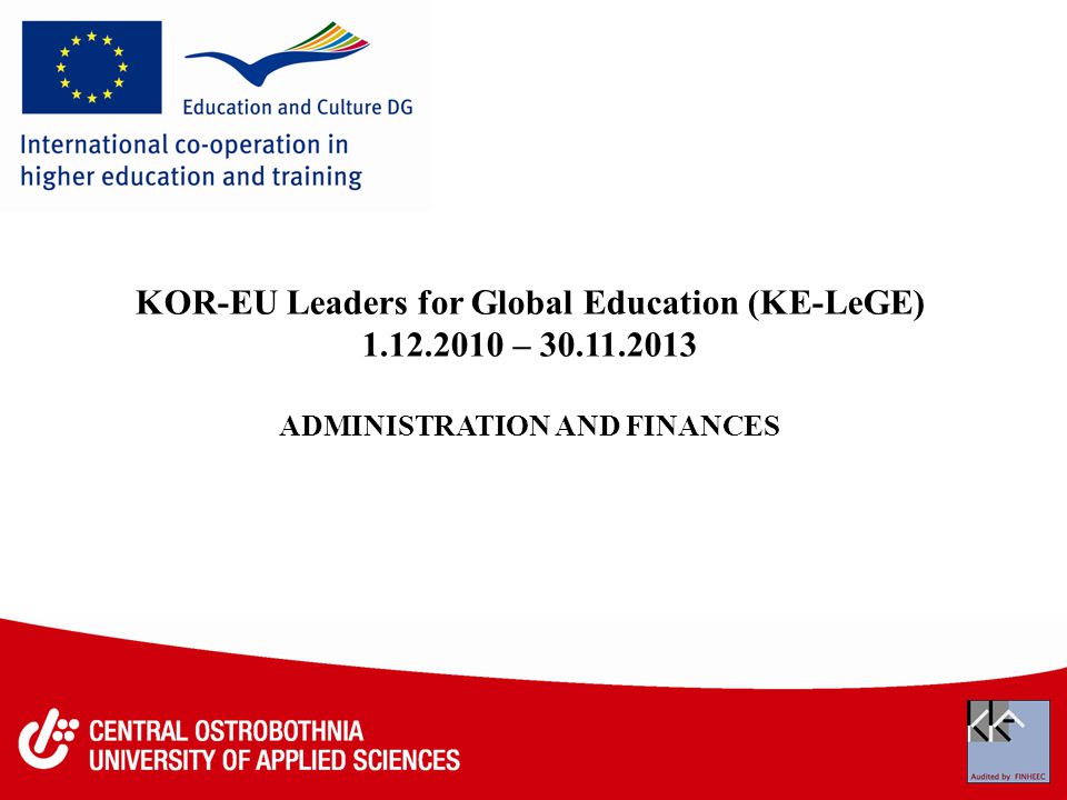 KOR-EU Leaders for Global Education (KE-LeGE) – ADMINISTRATION AND FINANCES