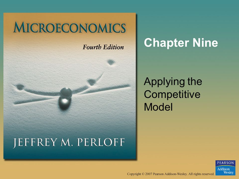 Chapter Nine Applying the Competitive Model