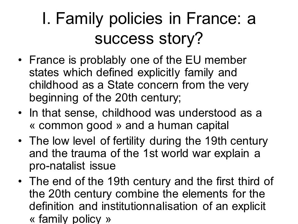 I. Family policies in France: a success story.